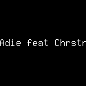 Adie feat Chrstn