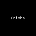 Anisha