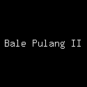 Bale Pulang II