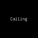 Calling