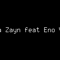 Chena Zayn feat Eno Viola