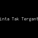 Cinta Tak Terganti