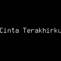 Cinta Terakhirku