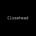 Closehead