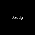 Daddy