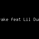 Drake feat Lil Durk