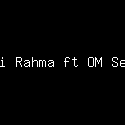 Dwi Rahma ft OM Sera