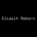 Elkasih Reborn