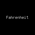 Fahrenheit