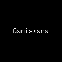 Ganiswara