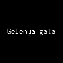 Gelenya gata