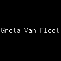 Greta Van Fleet