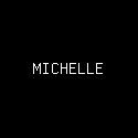 MICHELLE