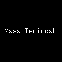 Masa Terindah