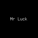 Mr Luck