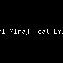 Nicki Minaj feat Eminem