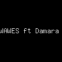 OMWAWES ft Damara De