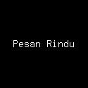 Pesan Rindu