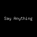 Say Anything