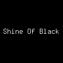 Shine Of Black