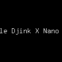 Uncle Djink X Nano Neo