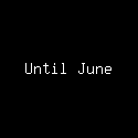 Until June