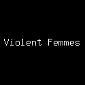 Violent Femmes