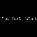 Yan Mus feat Putu Lina