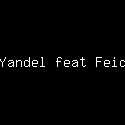 Yandel feat Feid