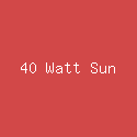 40 Watt Sun