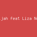 Ai Khodijah feat Liza Not Tujuh