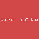 Alan Walker feat Dua Lipa