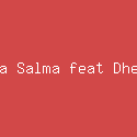 Anisa Salma feat Dhe Baz