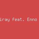 Ari Kiray feat. Enno Sarry