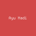 Ayu Hadi