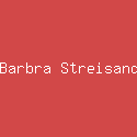 Barbra Streisand