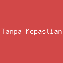 Bertahan Tanpa Kepastian (BENTAK)