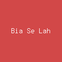 Bia Se Lah