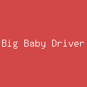 Big Baby Driver