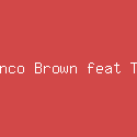 Blanco Brown feat T.I.