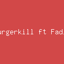 Burgerkill ft Fadly