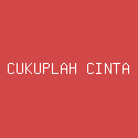 CUKUPLAH CINTA