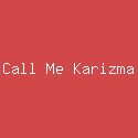 Call Me Karizma