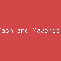 Cash and Maverick