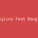 Chesylino feat Bang Ven