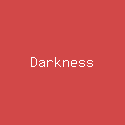 Darkness