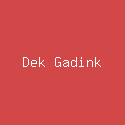 Dek Gadink