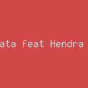 Dendi Nata feat Hendra Kumbara