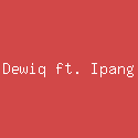 Dewiq ft. Ipang