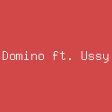 Domino ft. Ussy